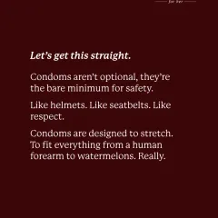 Let's get this straight: Condoms aren't optional. They are the bare minimum for safety, just like helmets or seatbelts.