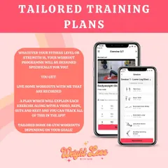 My tailored training plans are designed for your fitness level and goals. You get live home workouts with me, plus detailed gym or home programs with video explanations.