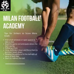 A dedicated graphic for our strikers. We provide specific tips like finding open spaces, following up shots, and using both feet to help our offensive players become more effective goal scorers.