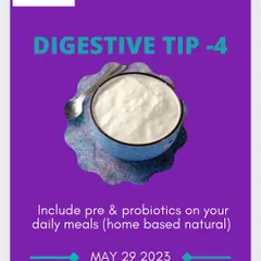 Digestive Tip 4: Include natural prebiotics and probiotics in your daily meals. Foods like homemade curd are excellent for maintaining a healthy gut microbiome.