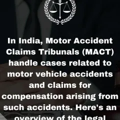 This graphic provides an overview of the Motor Accident Claims Tribunals (MACT) in India. These specialized tribunals handle claims for compensation arising from motor vehicle accidents.