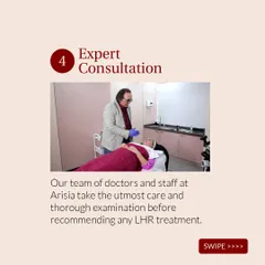 Before recommending any treatment, our team of doctors conducts a thorough examination and expert consultation to ensure it is the right and safe choice for you.