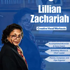 As part of our Bootcamp '25, we are thrilled to feature Lillian Zachariah for Creative Vocal Workouts. An accomplished musician, Broadway mentor, and choir leader, she brings a wealth of experience to our students.