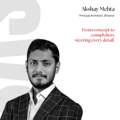 As Principal Architect and Director, I am Akshay Mehta. I steer every project from the initial concept to the final detail, ensuring our core philosophy of discovery and meaningful design is embedded in all our work.