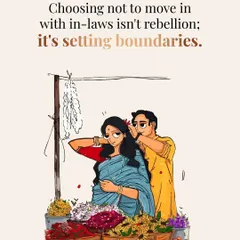 Choosing not to move in with in-laws isn't rebellion; it's about setting healthy boundaries for your partnership to flourish. I help you find a partner who respects those choices.