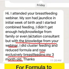 This message from a mother makes me so happy. She was struggling with combined feeding but learned about cluster feeding in my webinar and is now exclusively breastfeeding her baby. The right knowledge gives you the confidence to trust your body and nourish your child.