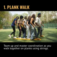 Introducing the Plank Walk. It's all about moving in sync on shared planks using strings. It’s a hilarious way to test team coordination.