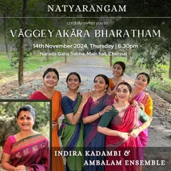 The poster for "Vāggeyakāra Bharatham," a production featuring the Ambalam Ensemble. It highlights our dedication to bringing classical poetry and compositions to life through synchronized group choreography.