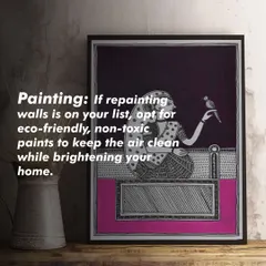 When repainting your home, consider eco-friendly, non-toxic paints. They help keep the air inside your home clean and are a healthier choice for your family, especially during festive seasons like Diwali.