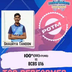 Shaurya Tandon was named Player of the Match for his unbeaten century against BCBS U-16. His flawless 100 not out is a result of his dedication in the nets and his strong mental game.