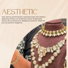 For a soft, aesthetic bridal look, I have these beautiful Kundan sets. The dreamy detailing and large stones are perfect for pre-wedding shoots, bridal brunches, or for the bridesmaid.