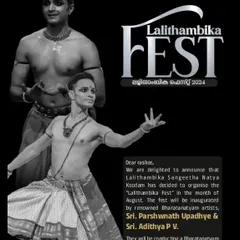 We are delighted to announce the "Lalithambika Fest" in August, where Adithya PV and I will be inaugurating the festival and conducting a Bharatanatyam workshop.