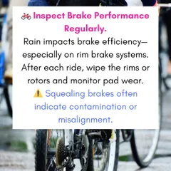 Rain significantly impacts brake efficiency. We advise inspecting your brake pads and wiping your rims or rotors after every ride to maintain stopping power.
