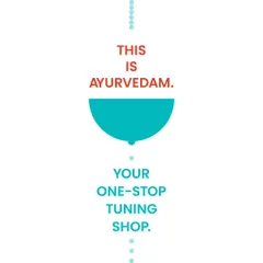 This is Ayurvedam. Your one-stop tuning shop. We are here to help you fine-tune your health and get your body and mind back in rhythm.