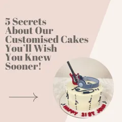 An introduction to the "5 Secrets of Our Customised Cakes" series.