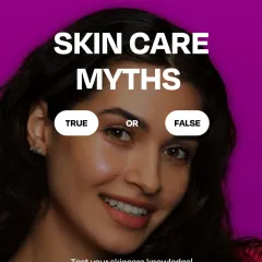 Let's bust some common skincare myths. Test your knowledge with our fun true or false questions.