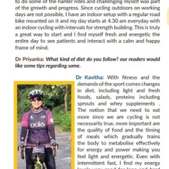 More from Dr. Kavitha's inspiring interview, where she discusses her diet, training routine, and how cycling keeps her fresh and energetic.