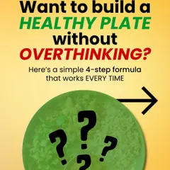 Building a healthy plate can be simple. I have a 4-step formula that I teach in my workshops that works every single time, without any need for overthinking or complicated calorie counting.