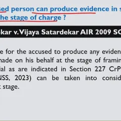 A key Supreme Court ruling clarifies that an accused person cannot produce their own evidence at the stage of charge framing. The magistrate can only consider the material presented by the prosecution as per Section 227 of the CrPC.
