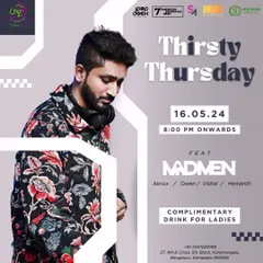 The flyer for 'Thirsty Thursday' at GINZA, Koramangala. It was a great night of commercial and Bollywood beats.