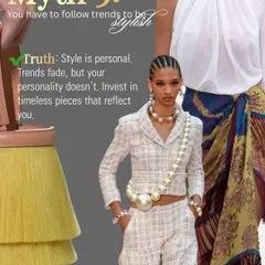 One of the biggest myths is that you have to follow trends to be stylish. Trends fade, but your personal style is forever. I help you invest in timeless pieces that truly reflect your personality.