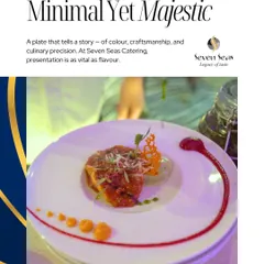 We practice a philosophy of "Minimal Yet Majestic." This dish is a story of colour, craftsmanship, and culinary precision, proving that the most powerful statements are often the most refined. At our events, presentation is as vital as flavour.