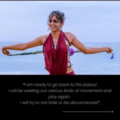 I am ready to go back to the basics and seek out all kinds of movement and play. This journey is about being connected, not hiding, and I want you to join me.
