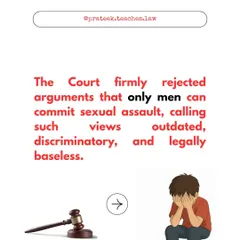 The court has rejected outdated arguments that only men can commit sexual assault. This modern interpretation strengthens the legal protection available to all minor victims.