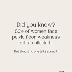 Did you know 80% of women face pelvic floor weakness after childbirth? It's a silent struggle, but one that needs to be addressed. We are here to talk about it and fix it.