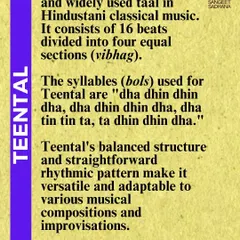 This is an educational guide to Teental, the most common 16-beat cycle in Hindustani classical music. Understanding its balanced structure of four 'vibhags' (sections) is essential for any student of tabla or vocal music.