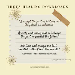 This is a ThetaHealing download for living in the present. By accepting this belief, you can release anxiety about the past and future and invest your energy in the now.