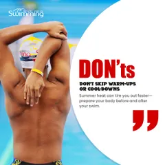 A common mistake is skipping warm-ups and cool-downs. This 'Don't' explains why preparing your body before and after a swim is essential, as the summer heat can cause you to tire out faster.