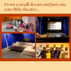 From a small dream and one cute little theatre. This collage shows our humble beginnings, from the initial pooja ceremony to our first theatre setup and the friends who were there from day one.