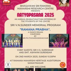 We present "Natyopasana," our annual Bharatanatyam offering where the students of the Centre present a grand dance drama. This poster for "Ramana Prabha" showcases our commitment to nurturing the arts as a path to self-awareness and excellence for the younger generation.