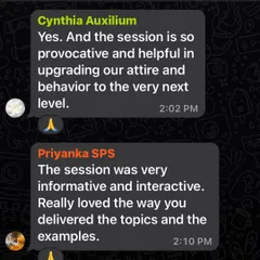 Two wonderful pieces of feedback from an online session. Clients often mention that the sessions are informative, interactive, and help them upgrade their attire and behavior to the next level.