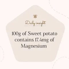 Did you know that 100g of sweet potato contains 17.4mg of magnesium? This mineral is known to help reduce stress and anxiety by lowering cortisol levels in the body.