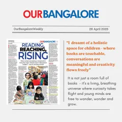 We were thrilled to be featured in OurBangalore Weekly! The article highlighted our mission to create a holistic space for children to grow.