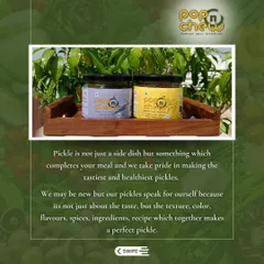 Pickle is not just a side dish; it completes a meal. We take pride in making the tastiest and healthiest pickles, focusing on texture, colour, and flavour to make every jar perfect.