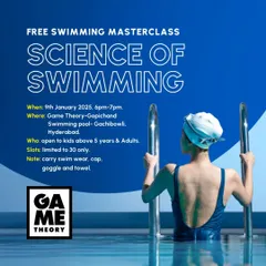 We also host workshops in Hyderabad. This poster is for our "Science of Swimming" masterclass at the Game Theory Gopichand swimming pool in Gachibowli, open to kids and adults looking to understand the physics behind a better swim.