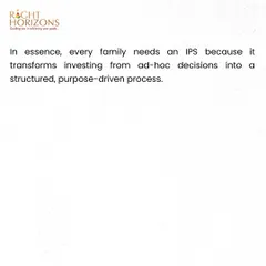This concluding slide on the Investment Policy Statement (IPS) summarizes its core purpose. We state that an IPS transforms investing from a series of ad-hoc decisions into a structured, purpose-driven process for every family.
