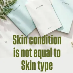 A reminder that skin condition is not the same as skin type. Treating a temporary condition with products for a fixed type is a common mistake that can stress the skin barrier.