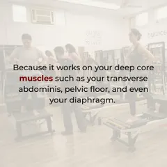Pilates works your deep core muscles, including the transverse abdominis and pelvic floor. A strong core is the foundation for a strong, balanced body.