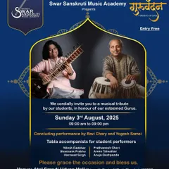 An invitation to 'Guruvandan 2025', a musical tribute by my students in honor of our esteemed gurus. The day culminates in a performance by me and Pandit Yogesh Samsi.