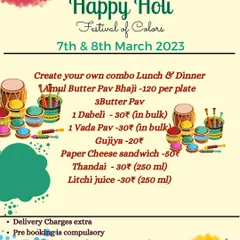 For festivals like Holi, I offer snacks that are perfect for celebrations. This menu includes Amul Butter Pav Bhaji, Dabeli, Vada Pav, and Paper Cheese Sandwiches, which can be ordered in bulk for parties.