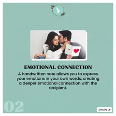 A handwritten note allows you to express your emotions in your own words, creating a deeper emotional connection with the person receiving your gift.