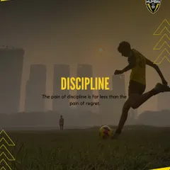 Discipline is the foundation of everything we do. We believe the pain of hard work today is far less than the pain of regret tomorrow. This is how we build character on and off the pitch.