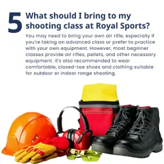 For beginner classes, we provide all necessary equipment including air rifles and pellets. You only need to wear comfortable clothing and closed-toe shoes to get started.