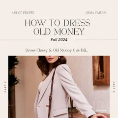 This image introduces my guide on how to dress "Old Money" for the fall season. The focus is on classic, high-quality pieces like this tailored blazer, which exudes timeless elegance.