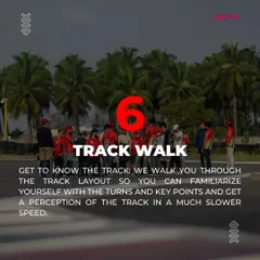 We always start with a track walk. This allows you to familiarize yourself with the layout, understand the turns, and identify key reference points at a slower pace before you get on the bike.