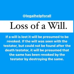 If a will is lost, it may be legally presumed to have been revoked by the person who made it. Understanding the legal implications of a lost will is crucial in inheritance disputes.